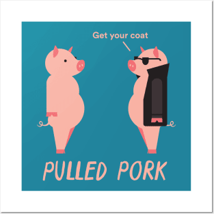 Pulled Pork Posters and Art